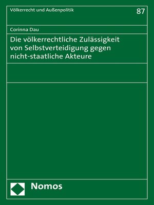 cover image of Die völkerrechtliche Zulässigkeit von Selbstverteidigung gegen nicht-staatliche Akteure
